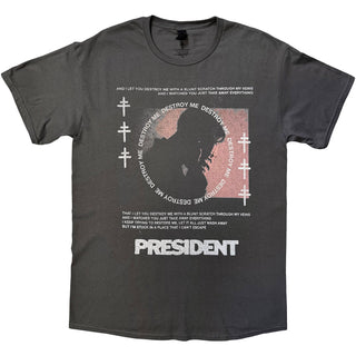President T-Shirt: Destroy Me (Charcoal Grey)